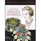 The Jewels of Miriam Haskell by Deanna Farneti Cera and Miriam Haskell
