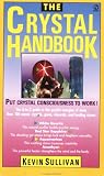 The Sullivan Kevin : Crystal Handbook (Signet)