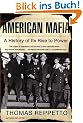 American Mafia: A History of Its Rise to Power