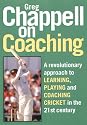 Chappell on Coaching: The Making of Champions