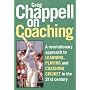 Chappell on Coaching: The Making of Champions