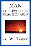 Man: The Dwelling Place of God