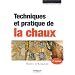 Techniques et pratique de la chaux