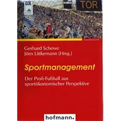 Sportmanagement. Der Profi-Fu�ball aus sport�konomischer Perspektive