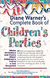 Diane Warner's Complete Book of Children's Parties