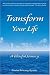 Transform Your Life: A Blissful Journey