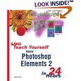 Sams Teach Yourself Photoshop Elements 2 in 24 Hours (Sams Teach Yourself)