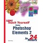 Sams Teach Yourself "Photoshop Elements 2" in 24 Hours (Sams Teach Yourself)