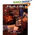 A Heartland Album: More Techniques in Hand Applique by Kathy Delaney