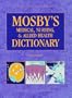 Mosby's Medical, Nursing, & Allied Health Dictionary (Mosby's Medical, Nursing, and Allied Health Dictionary, 5th ed)