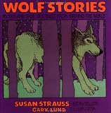 Wolf Stories: Myths and True-Life Tales from Around the World