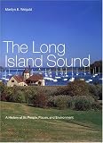 The Long Island Sound: A History of Its People, Places, and Environment