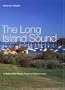 The Long Island Sound: A History of Its People, Places, and Environment