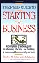 The Field Guide to Starting a Business