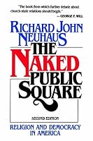 The Naked Public Square: Religion and Democracy in America