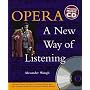 Opera: A New Way of Listening