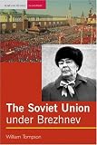 Review Longman  / The Soviet Union Under Brezhnev, 1964-82 (Seminar Studies In History)