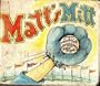 Matt's Mitt.