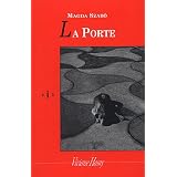 La Porte - Prix Femina �tranger 2004 (bis)par Magda Szabo