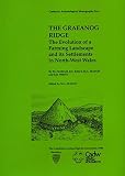 The Graeanog Ridge : the evolution of a farming landscape and its settlements in North-West Wales