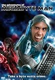 The Adventures of Megabyte Man