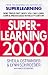 Superlearning 2000: New...