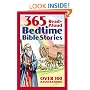Bedtime Bible Story Book: 365 Read-aloud Stories from the Bible