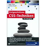 Fortgeschrittene CSS-Techniken: Fortgeschrittene CSS-Techniken, komplexe CSS-Layouts, verschachtelte Navigationslisten, Mehrspaltenlayouts, Debugging u.v.m (Galileo Computing)von "Ingo Chao"