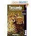 Tanzania, 6th: with Zanzibar, Pemba & Mafia (Bradt Travel Guide Tanzania)