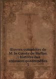 Å'uvres complÃštes de M. le Comte de Buffon . : histoire des animaux quadrupÃšdes. 3