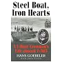 Steel Boat Iron Hearts: A U-boat Crewman's Life Aboard U-505