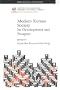 Modern Korean Society: Its Development and Prospect (Korea Research Monograph Series, No. 30)