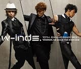 w-inds. 10th Anniversary Best Album-We dance for everyone-