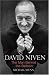 David Niven: The Other Side of the Balloon: The Man Behind the Balloon