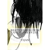 Brady Remington Landed Me in Jail ~ Tijan