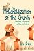 The McDonaldization of the Church: Consumer Culture and the Church's Future