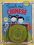 Teach Me Chinese (Paperback and Audio CD): A Musical Journey Through the Day