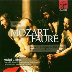 Mozart - Requiem / Faur� - Requiem, Messe basse, Cantique de Jean Racine