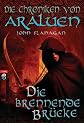 Die Chroniken von Araluen - Die brennende Brücke: Band 2 (German Edition)
