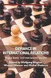 Deviance in international relations : 'rogue states' and international security