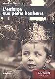 L\'enfance aux petits bonheurs
