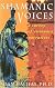 Shamanic Voices: A Survey of Visionary Narratives (Arkana S.)