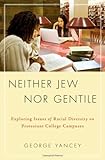 Neither Jew nor gentile : exploring issues of racial diversity on Protestant college campuses