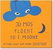 Die Maus fliegt zum Mond: J�s M�s flocht to e Moone