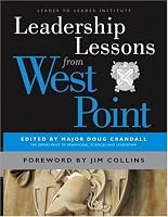 Leadership Lessons from West Point (J-B Leader to Leader Institute/PF Drucker Foundation)