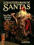 A Crafter's Book Of Santas: More Than 50 Festive Projects