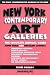 New York Contemporary Art Galleries : The Complete Annual Guide