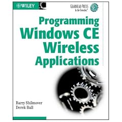 Programming Windows CE Wireless Applications (Gearhead Press in the Trenches)