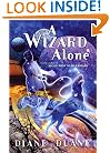 A Wizard Alone: The Sixth Book in the Young Wizards Series