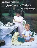 60 Minute Heirlooms Serging For Babies by Kathy McMakin
